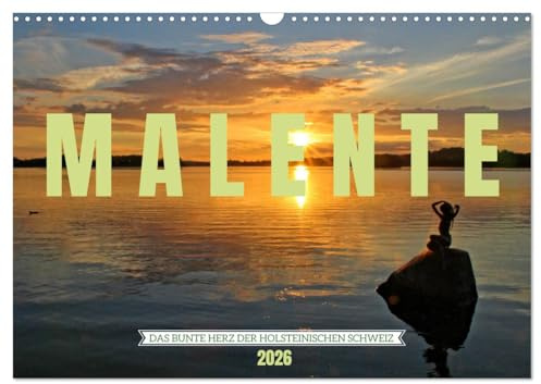 Malente - Das bunte Herz der Holsteinischen Schweiz (Wandkalender 2026 DIN A3 quer), CALVENDO Monatskalender: Sommersehnsucht in Malente - Holsteinische Schweiz (CALVENDO Orte)