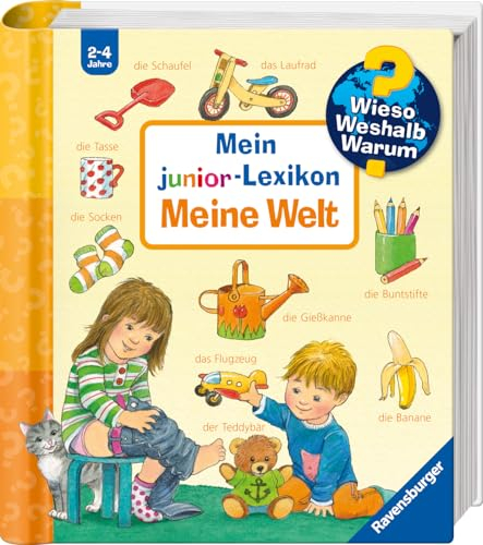 Wieso? Weshalb? Warum? Sonderband: Mein junior-Lexikon: Meine Welt (Sachbuch ab 2 Jahre - mit Klappen)