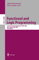 Functional and Logic Programming: 7th International Symposium, FLOPS 2004, Nara, Japan, April 7-9, 2004, Proceedings (Lecture Notes in Computer Science, 2998, Band 2998)