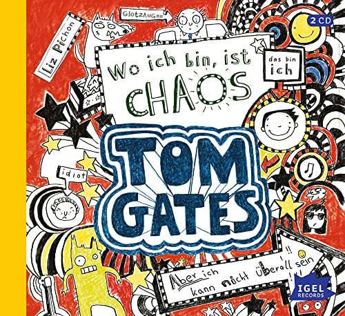 Tom Gates 1. Wo ich bin, ist Chaos: Aber ich kann nicht überall sein!