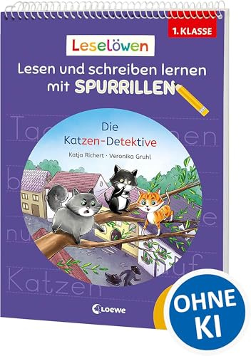 Leselöwen - Lesen und schreiben lernen mit Spurrillen - Die Katzen-Detektive: Erstlesegeschichte trifft clevere Lernhilfe - Mit Silbenfärbung und vorgeprägten Wörtern für die 1. Klasse