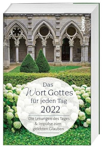Das Wort Gottes für jeden Tag 2024: Die Lesungen des Tages & Impulse zum gelebten Glauben