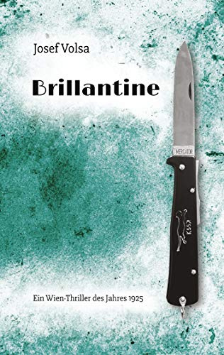 Brillantine: Ein Wien-Thriller des Jahres 1925
