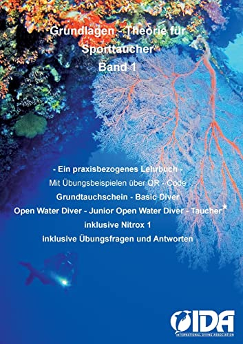 Grundlagen - Theorie für Sporttaucher: Ein praxisbezogenes Lehrbuch