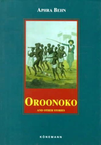 Oroonoko and other stories (Konemann Classics)