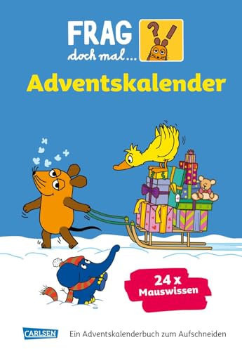 Frag doch mal ... die Maus: Der Adventskalender 2025: 24 Seiten zum Auftrennen mit spannenden Sachgeschichten
