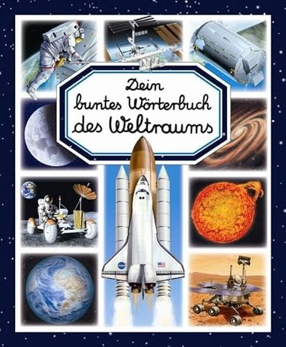 Dein buntes Wörterbuch des Weltraums