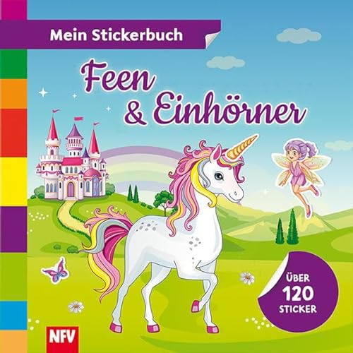 Feen & Einhörner: Mein Stickerbuch