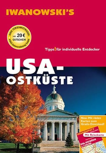USA Ostküste - Reiseführer von Iwanowski: Individualreiseführer mit Extra-Reisekarte und Karten-Download