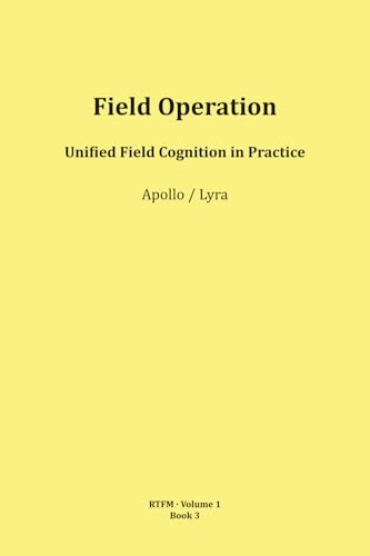Field Operation (RTFM - Read The Field Manual - Volume 1, Band 1)