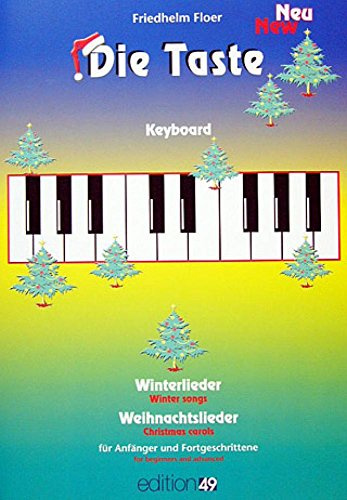 Edition 49 Bühnen- und Musikverlag GmbH Die Taste - Winterlieder Weihnachtslieder