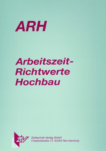 Planzeiten Holzrahmenbau Gesamtausgabe: Methodisch ermittelte Zeitwerte für Planung, Ausführung und Entlohnung