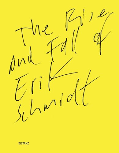 The Rise and Fall of Erik Schmidt: Erik Schmidt