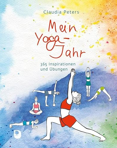 Mein Yoga-Jahr: 365 Inspirationen und Übungen (Eschbacher Geschenkbuch)