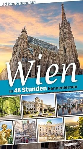 Wien ad hoc & spontan: in 48 Stunden kennenlernen