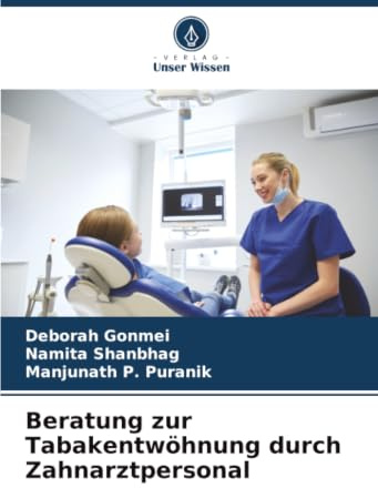 Beratung zur Tabakentwöhnung durch Zahnarztpersonal: DE