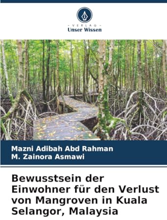 Bewusstsein der Einwohner für den Verlust von Mangroven in Kuala Selangor, Malaysia