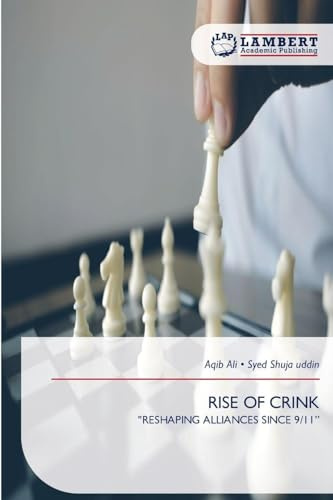 RISE OF CRINK: RESHAPING ALLIANCES SINCE 9/11”