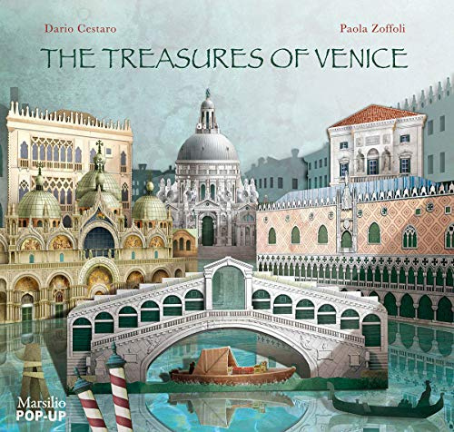 The Treasures of Venice: Pop-Up (Libri illustrati)