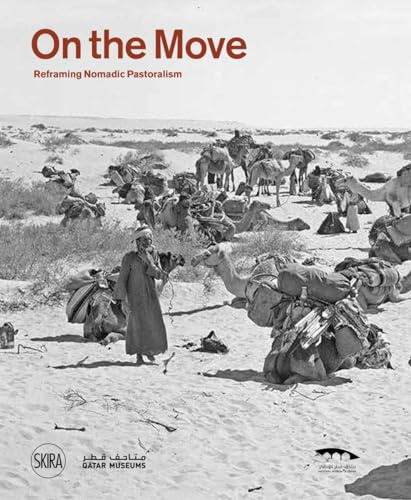 On the move: Reframing Nomadic Pastoralism