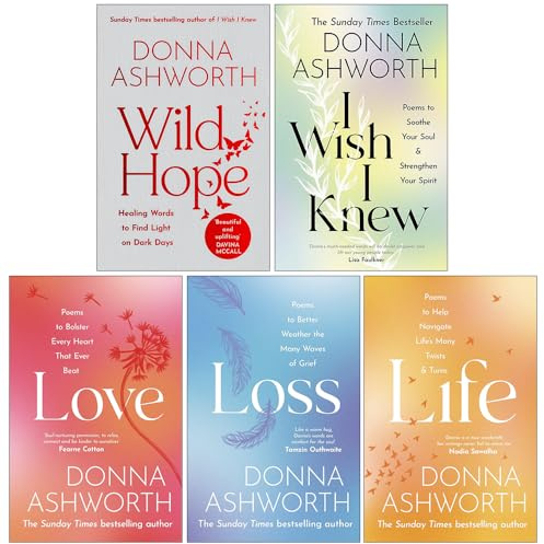 Donna Ashworth Collection 5 Books Set (Wild Hope, I Wish I Knew, Love, Loss, Life)