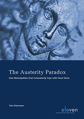 The Austerity Paradox: How Municipalities Can Innovatively Cope with Fiscal Stress
