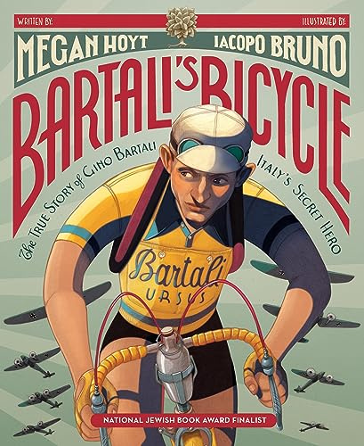 Bartali's Bicycle: The True Story of Gino Bartali, Italy's Secret Hero: A Heroic Nonfiction Picture Book for Kids (Ages 4-8) About a Cyclist Who Secretly Saved Jewish Lives During World War II