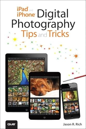 iPad and iPhone Digital Photography Tips and Tricks