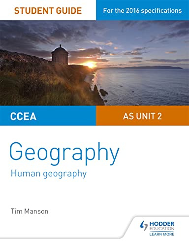 CCEA AS Unit 2 Geography Student Guide 2: Human Geography