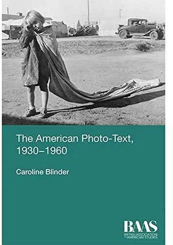 The American Photo-Text, 1930-1960 (Baas Paperbacks)