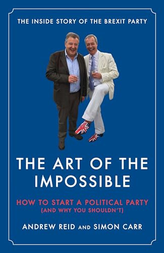 The Art of the Impossible: How to start a political party (and why you probably shouldn’t)