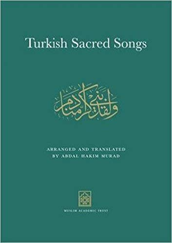 Turkish Sacred Songs: Arranged and Translated