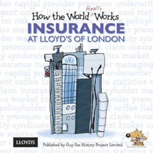 How The World Really Works Insurance Llo
