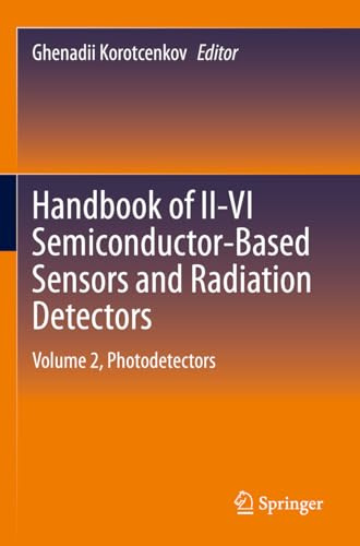 Handbook of II-VI Semiconductor-Based Sensors and Radiation Detectors: Volume 2, Photodetectors