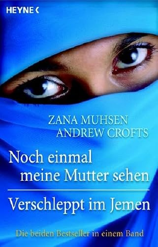 Noch einmal meine Mutter sehen - Verschleppt im Jemen