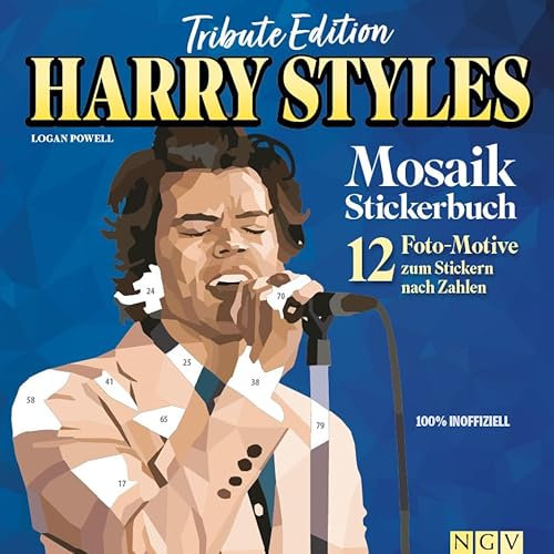 Tribute Edition Harry Styles Mosaik Stickerbuch: 12 Foto-Motive zum Stickern nach Zahlen I 100 % Inoffiziell