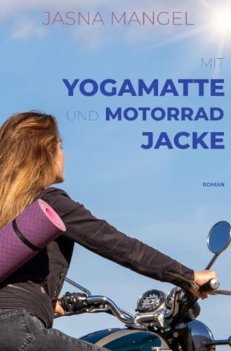 Mit Yogamatte und Motorradjacke: DE