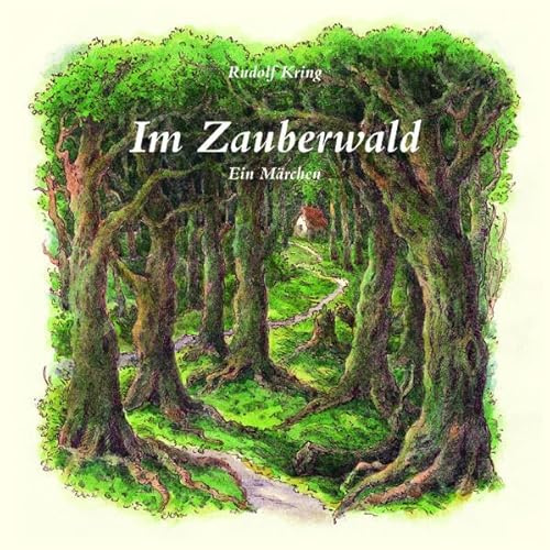 Im Zauberwald: Ein Märchen