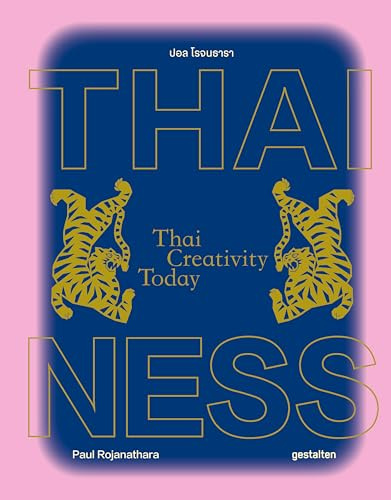Thainess: Thai Creativity Today
