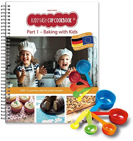Kids Easy Cup Cookbook: Baking with Kids (Part 1), Baking box set incl. 5 colorful measuring cups: With 15 delicious German and European recipes for ... Backen und Kochen für Kinder ab 3 Jahren)
