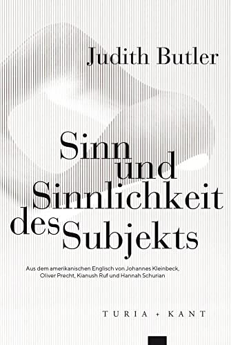 Sinn und Sinnlichkeit des Subjekts (Neue Subjektile)
