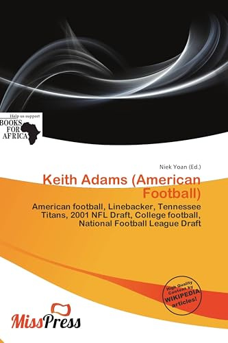 Keith Adams (American Football): American football, Linebacker, Tennessee Titans, 2001 NFL Draft, College football, National Football League Draft