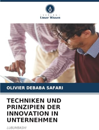 TECHNIKEN UND PRINZIPIEN DER INNOVATION IN UNTERNEHMEN: LUBUMBASHI