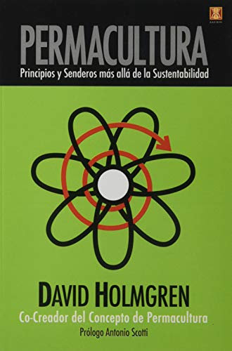 Permacultura: Principios y senderos más allá de la sustentabilidad. (SIN COLECCION)