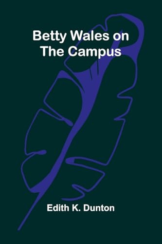 Betty Wales on the campus