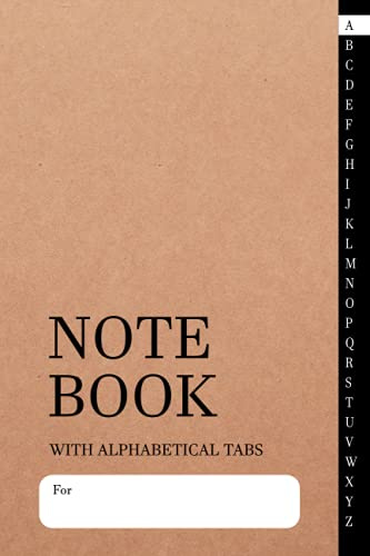 Notebook with Alphabetical Tabs: Simple notebook with alphabetical tabs, Lined paper, size 6x9, 210 pages (8 pages per Alphabetical Tab) : Suitable ... address log book ( brown craft style paper )