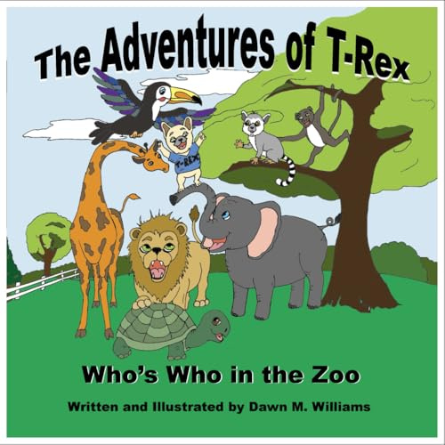 The Adventures of T-Rex: Who's Who in the Zoo