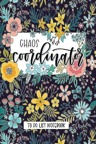 Chaos Coordinator: To Do List Notebook