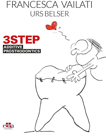 3STEP - Additive Prosthodontics