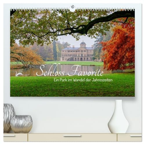 Schloss Favorite – Ein Park im Wandel der Jahreszeiten (hochwertiger Premium Wandkalender 2026 DIN A2 quer), Kunstdruck in Hochglanz: Entdecken Sie ... Schloss Favorite in Rastatt (CALVENDO Orte)